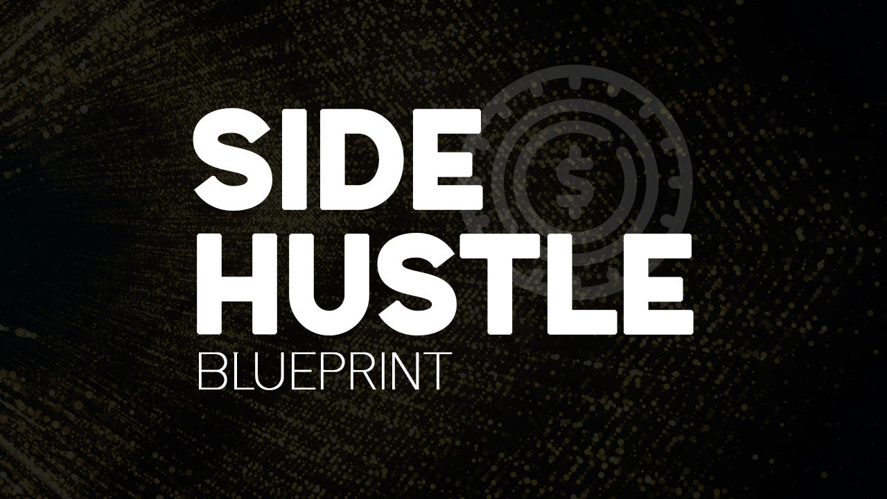 Side Hustle BluePrint